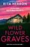 [Detective Ellie Reeves 02] • Wildflower Graves · A Totally Gripping Mystery Thriller (Detective Ellie Reeves Book 2)